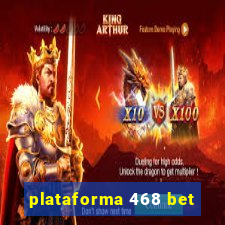 plataforma 468 bet